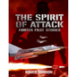 The Spirit of Attack: Fighter Pilot Stories