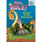 Beware of the Dino-Snake: A Branches Book (Pets Rule! #8)
