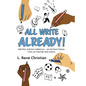 All Write Already!: Writing Across Curricula - An Instructional Tool in Theater and Dance