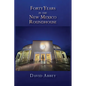 Forty Years in the New Mexico Roundhouse