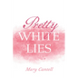Pretty White Lies