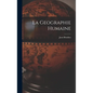 La Geographie Humaine