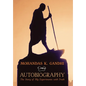 Mohandas K. Gandhi, Autobiography: The Story of My Experiments with Truth
