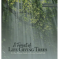 A Forest of Life Giving Trees: 31-Day Prayer Guide to Live a Fruitful Life