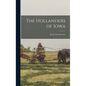 The Hollanders of Iowa
