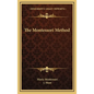 The Montessori Method