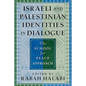 Israeli and Palestinian Identities in Dialogue: The School for Peace Approach