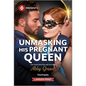 Unmasking His Pregnant Queen