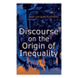 Discourse on the Origin of Inequality
