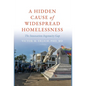 A Hidden Cause of Widespread Homelessness: The Innovation-Ingenuity Gap