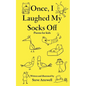 Once, I Laughed My Socks Off - Poems for kids