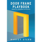 Door Frame Playbook: Aligning You, Stakeholders, and Outcomes