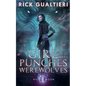 The Girl Who Punches Werewolves