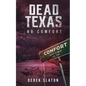Dead Texas: No Comfort