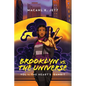 Brooklyn Vs. The Universe: Vol 1 - The Heart's Gambit
