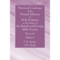 Historical Catalogue of the Printed Editions of Holy Scripture in the Library of the British and Foreign Bible Society, Volume I