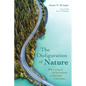 The Disfiguration of Nature: Why Caring for the Environment Is Inherently Conservative