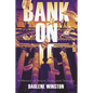 Bank On It: A Memoir of Tenure, Truth, and Tenacity