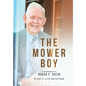 The Mower Boy: An Autobiography of Roger F. Grein