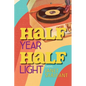 Half Year, Half Light