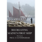 Recreating Maine's First Ship