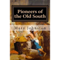 Pioneers of the Old South