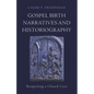 Gospel Birth Narratives and Historiography: Reopening a Closed Case