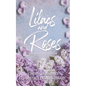 Lilacs and Roses