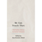 We Can Teach That: Information Literacy for School Librarians
