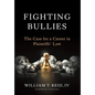 Fighting Bullies: The Case for a Career in Plaintiffs' Law