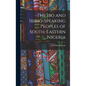 The Ibo and Ibibio-speaking Peoples of South-eastern Nigeria