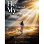 He Ordered My Steps: From Shattered Dreams Into Something Beautiful