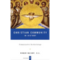 Christian Community in History Volume 2: Comparative Ecclesiology