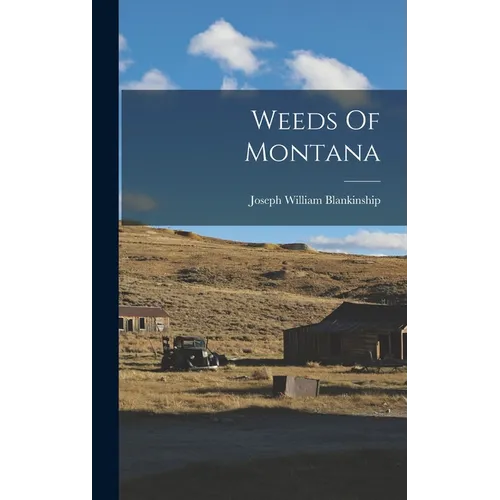 Weeds Of Montana