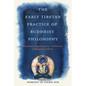 The Early Tibetan Practice of Buddhist Philosophy: Metaphysics, Argumentation, and Identity in Rongzom's Dzokchen