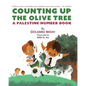 Counting Up the Olive Tree: A Palestine Number Book