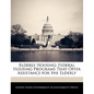 Elderly Housing: Federal Housing Programs That Offer Assistance for the Elderly