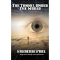 The Tunnel Under The World: A Positronic Book