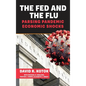 The Fed and the Flu: Parsing Pandemic Economic Shocks