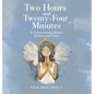 Two Hours and Twenty-Four Minutes: A Conversation About Heaven and Time