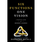 Six Functions, One Vision: A Practical Guide for Modern Leaders