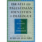 Israeli and Palestinian Identities in Dialogue: The School for Peace Approach