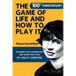 The Game of Life and How To Play It