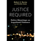 Justice Required: Police Shootings as Legalized Violence