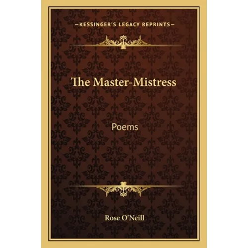 The Master-Mistress: Poems