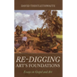 Re-digging Art's Foundations