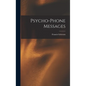 Psycho-Phone Messages
