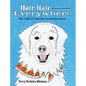 Hair Hair Everywhere: The Tale of Tula the Great Pyrenees