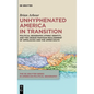 Unhyphenated America in Transition