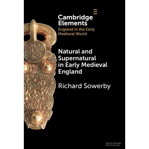 Natural and Supernatural in Early Medieval England